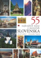 Jozef Leikert - 55 najkrajších miest a mestečiek Slovenska