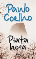 Paulo Coelho - Piata hora