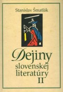 Stanislav Šmatlák - Dejiny slovenskej literatúry 2